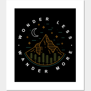 wonder less, wander more Posters and Art